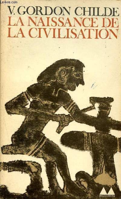 Couverture La naissance de la civilisation
