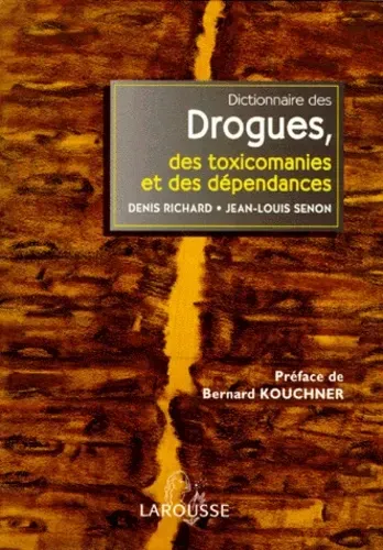 Couverture Dictionnaire des drogues, des toxicomanies et des dépendances
